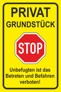 Hinweisschild Hochformat aus Hart PVC oder Dibond mit rotem Stop Symbol und Text Privatgrundstück